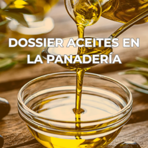 DOSSIER ACEITES EN LA PANADERÍA